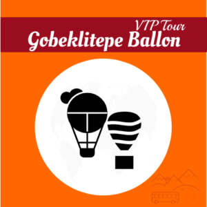 Gobeklitepe Ballon VIP Tour